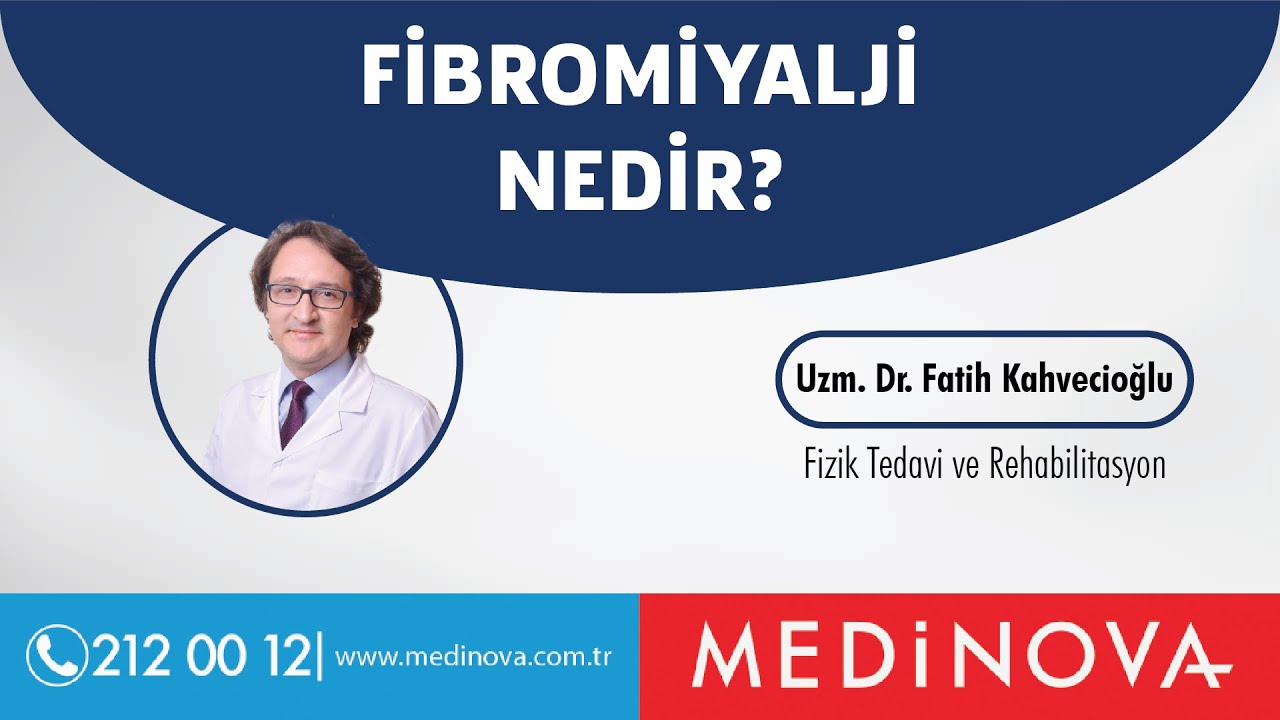 Fibromiyalji Nedir? Belirtileri Nelerdir? Fibromiyallji Nasıl Tedavi Edilir?