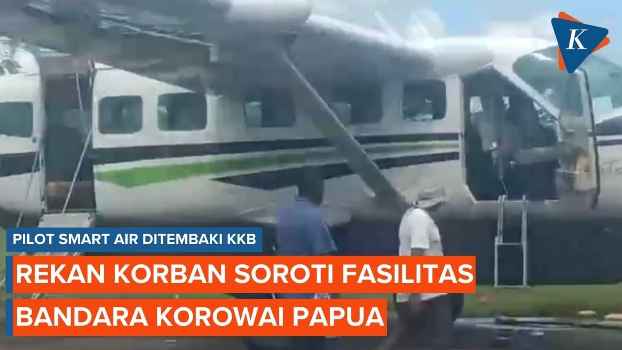 Pilot Senior Soroti Fasilitas Bandara Korowai Papua Usai Smart Air Ditembak KKB
