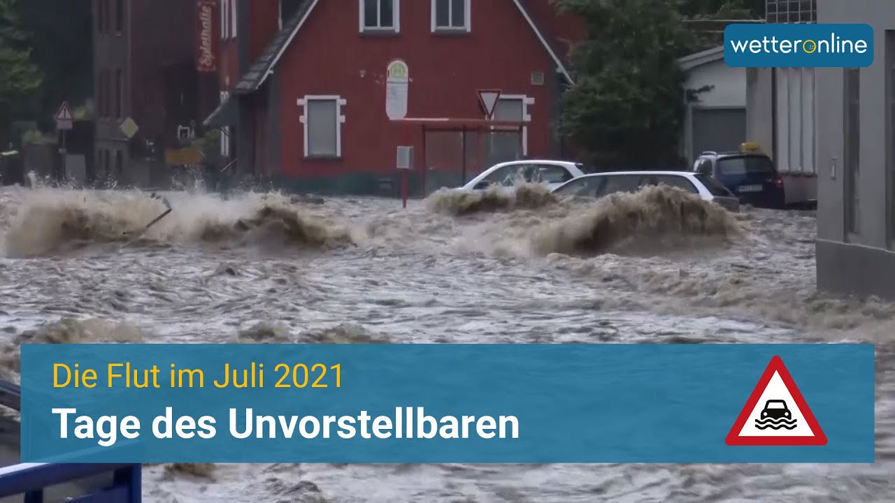 Die Flut 2021 - Tage des Unvorstellbaren