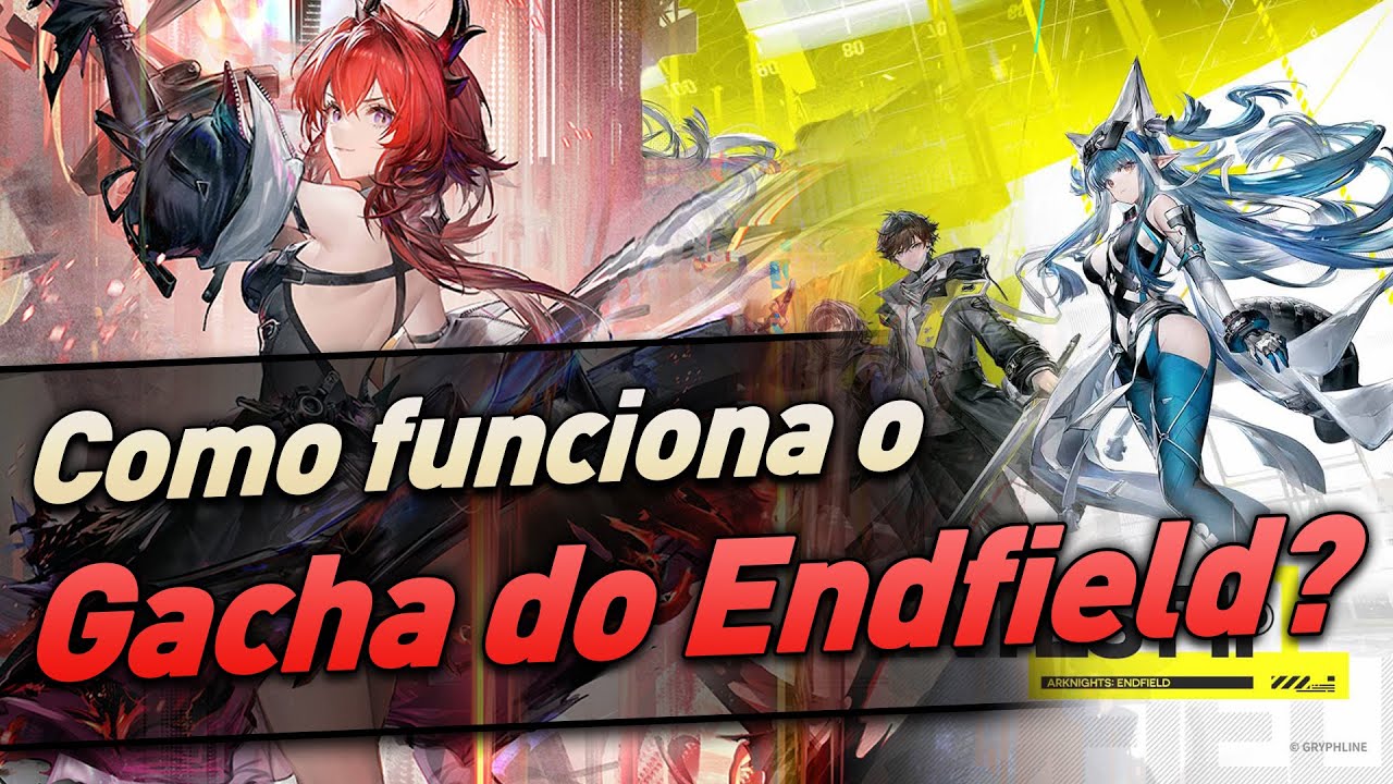 Muito complexo, mas é BOM? Entendendo o Gacha | Arknights Endfield
