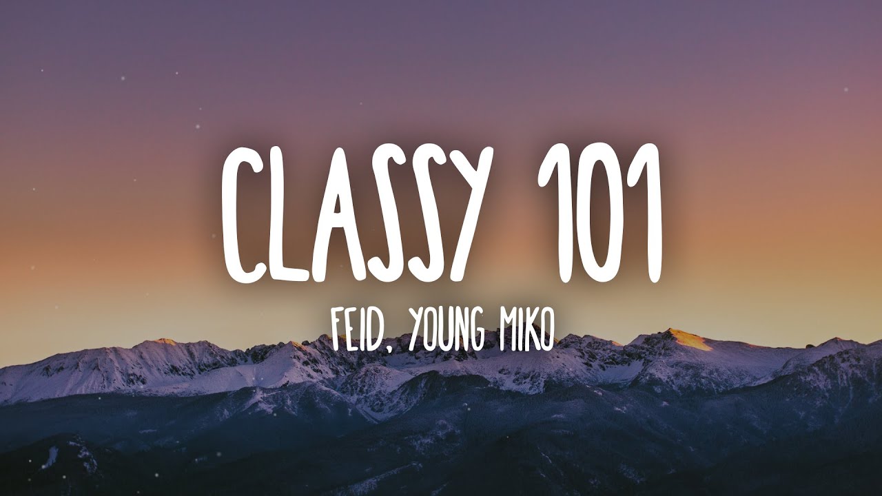 Feid, Young Miko - Classy 101 (Letra/Lyrics)