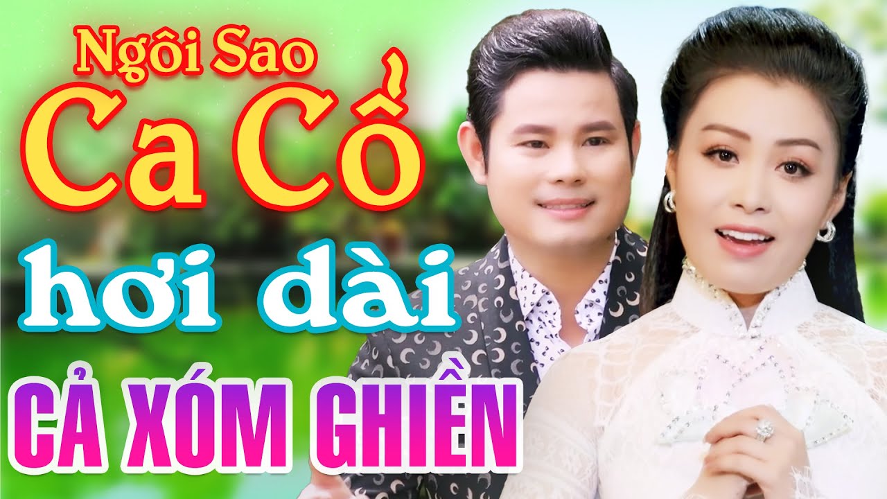 CẢ XÓM GHIỀN Ca Cổ Cải Lương Hơi Dài - BÙI TRUNG ĐẲNG, VÕ NGỌC QUYỀN Ca Cổ Hơi Dài⭐Ngôi Sao Ca Cổ