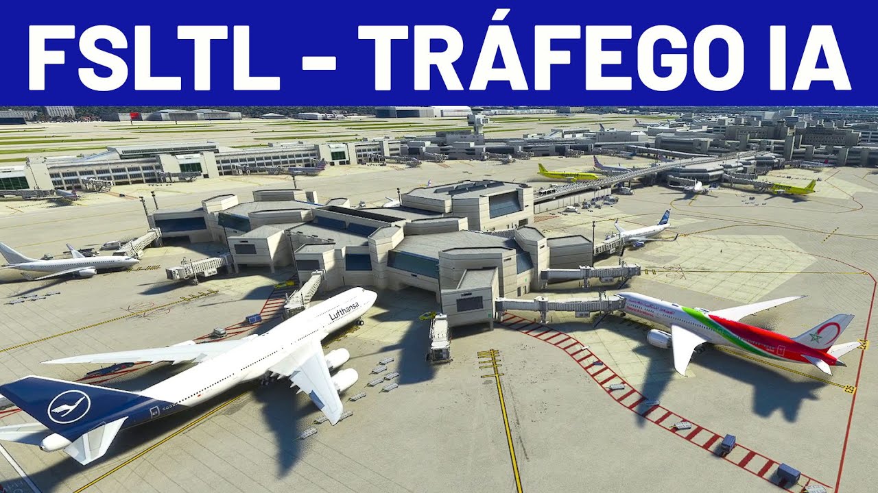 FSLTL NOVO TR&Aacute;FEGO IA pro FLIGHT SIMULATOR 2020 🔥