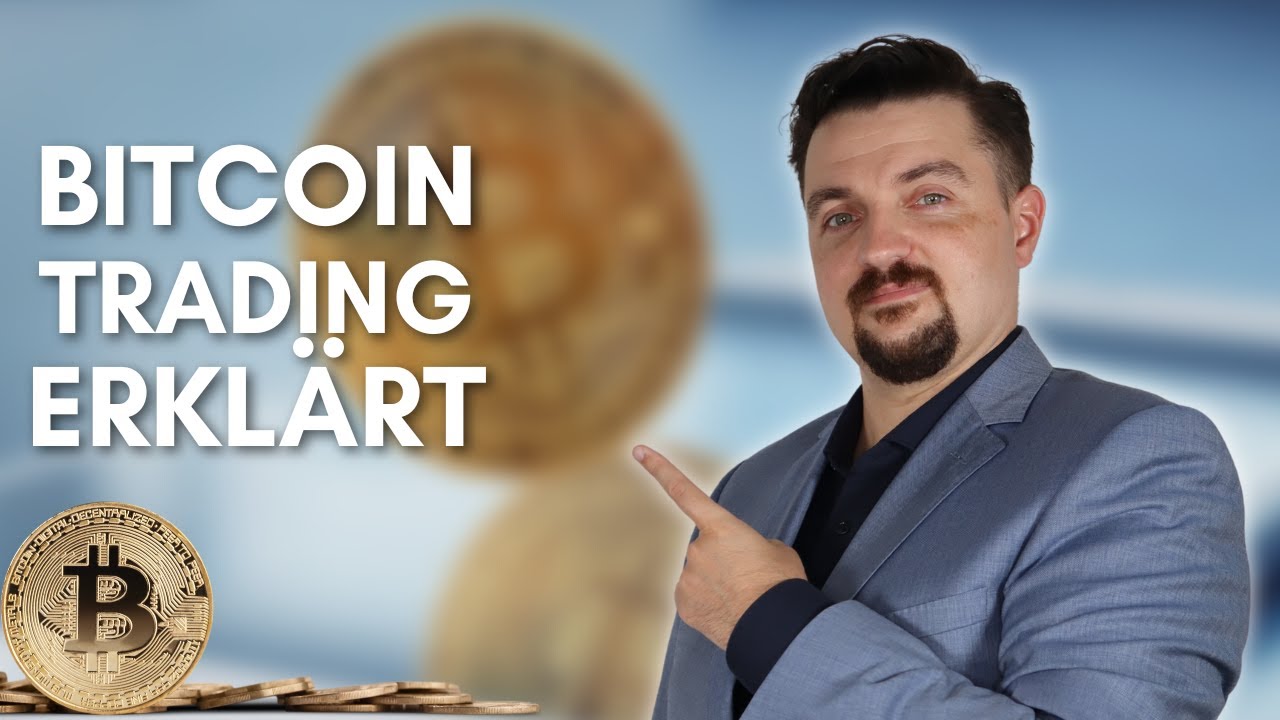 Geld verdienen in jeder Marktlage - Bitcoin Trading erkl&auml;rt
