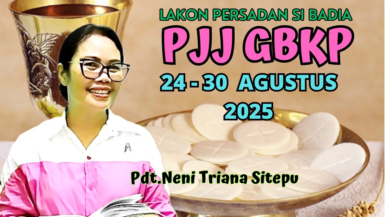 RENUNGAN PJJ GBKP MINGGU INI 24 30 AGUSTUS 2025