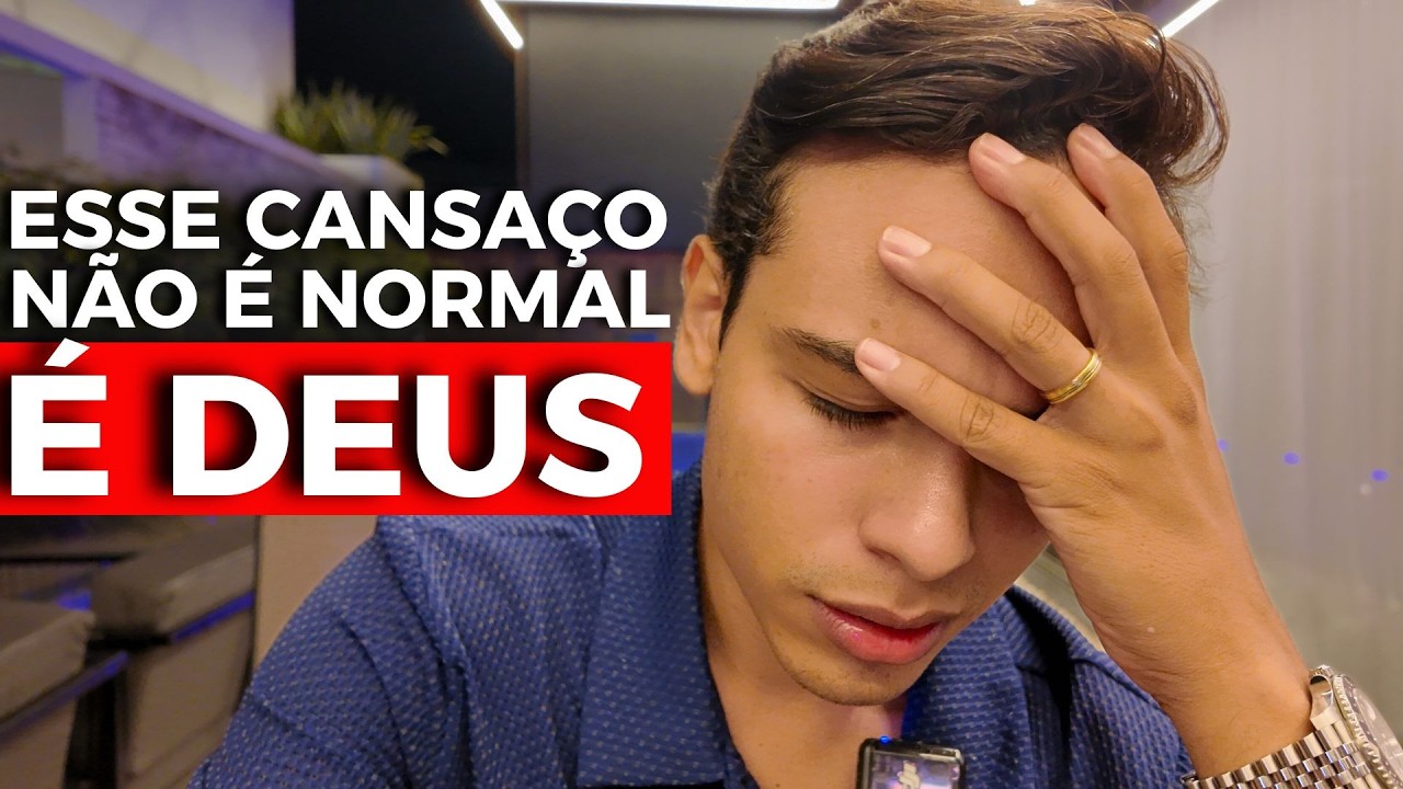 NÃO É PREGUIÇA, ESSE SEU CANSAÇO É UM AVISO DE DEUS (NÃO IGNORE)