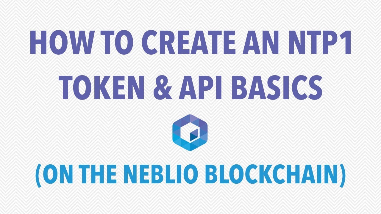 Creating an NTP1 token & API basics (Neblio blockchain)