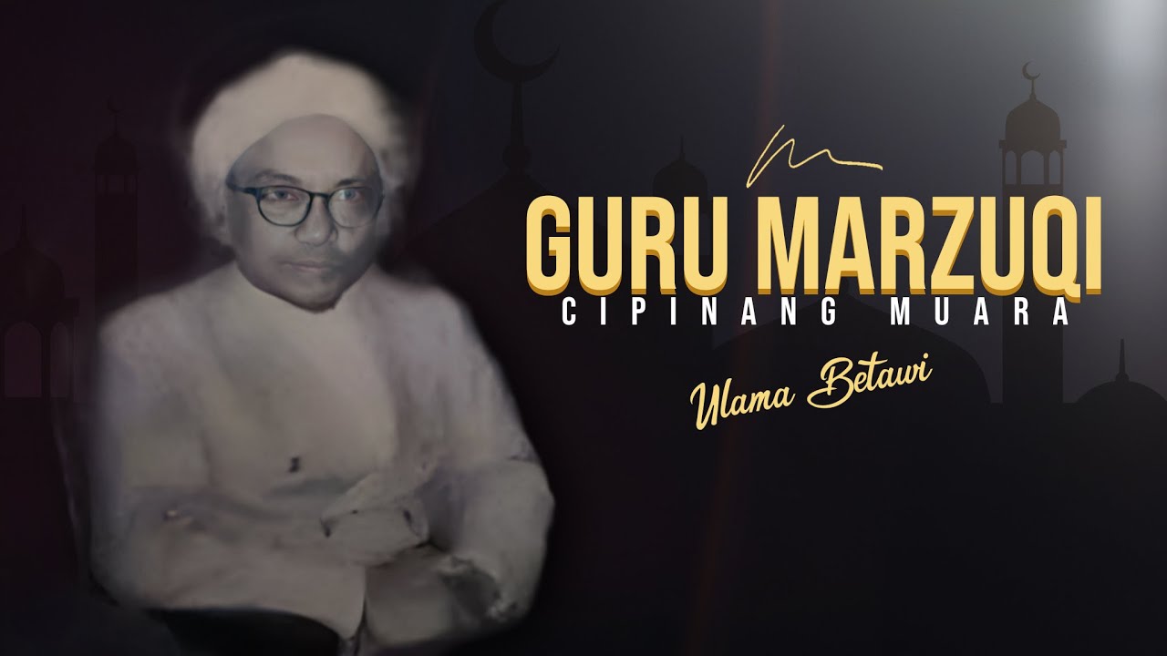 Guru Marzuqi Cipinang Muara Mahaguru Para Ulama Betawi #ulama #betawi #guru #wali