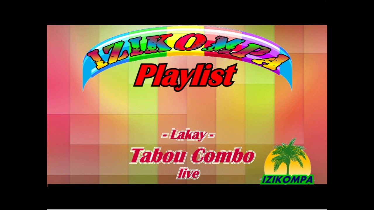 Lakay : Tabou combo live