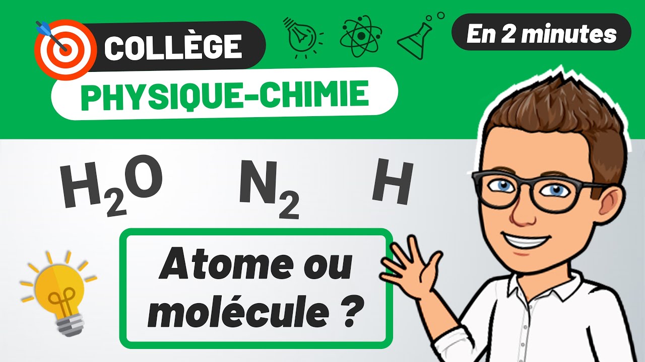 Atome ou mol&eacute;cule ? 🎯 PHYSIQUE CHIMIE COLL&Egrave;GE | 4e (Exercice BREVET)