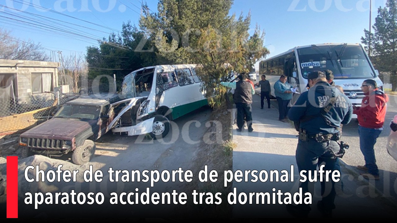 Chofer de transporte de personal sufre aparatoso accidente tras dormitada
