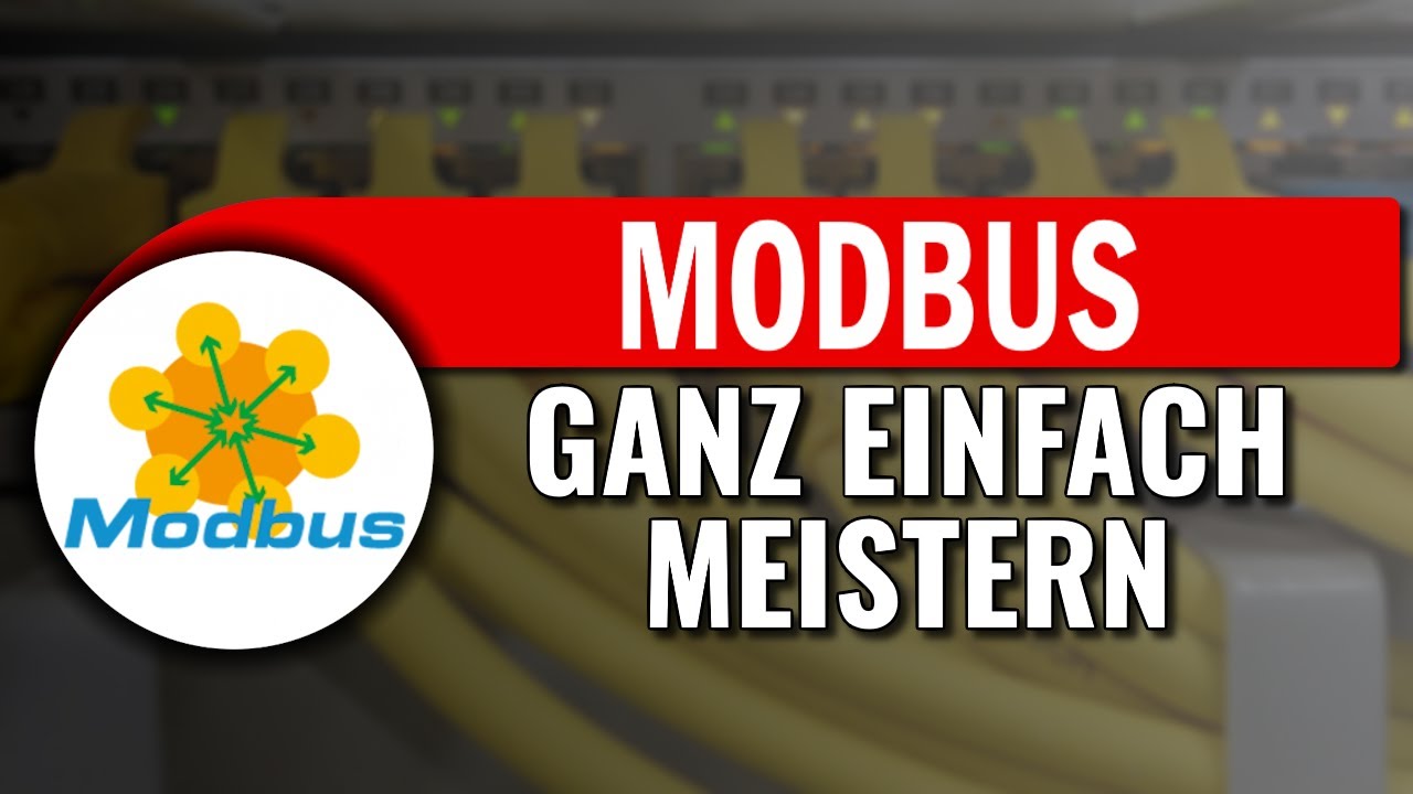 Wie funktioniert Modbus - Schnell & einfach erklärt - Meistertipps in 6 Minuten