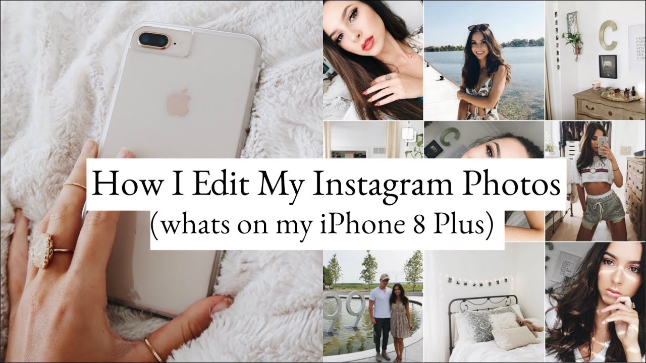 HOW I EDIT MY INSTAGRAM PICTURES | Whats on my iPhone 8+