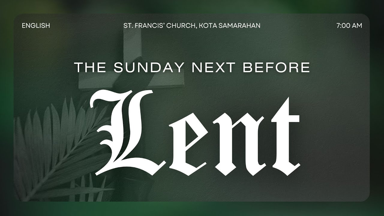 Sembiang Eukarista || Hari Minggu Apin Lent