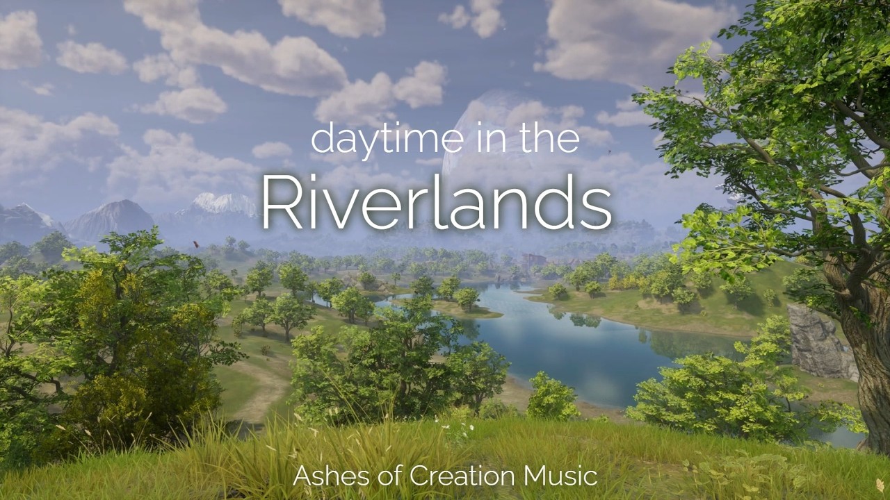 Riverlands Daytime OST 1 Hour🌳🎵 Ashes of Creation Ambience Music
