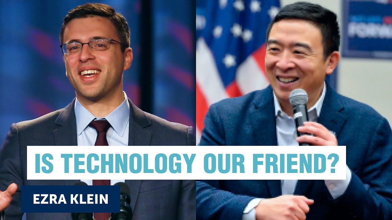 Andrew Yang and Ezra Klein on how progressives should be thinking about tech | Yang Speaks