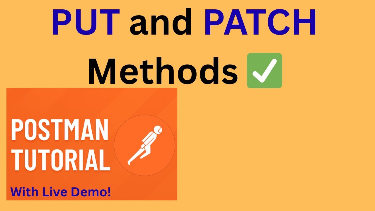 Tutorial 05- How to Use PUT and PATCH in Postman | Step-by-Step Guide