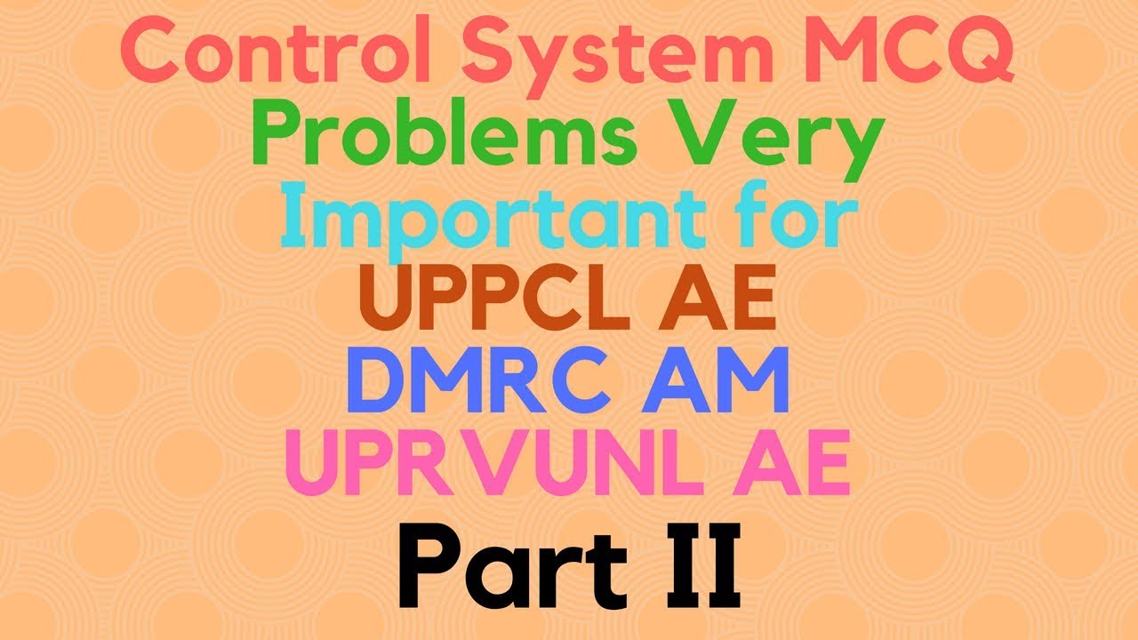Control System MCQ Problems | Very Important for UPPCL AE | DMRC AM | UPRVUNL AE | Part II