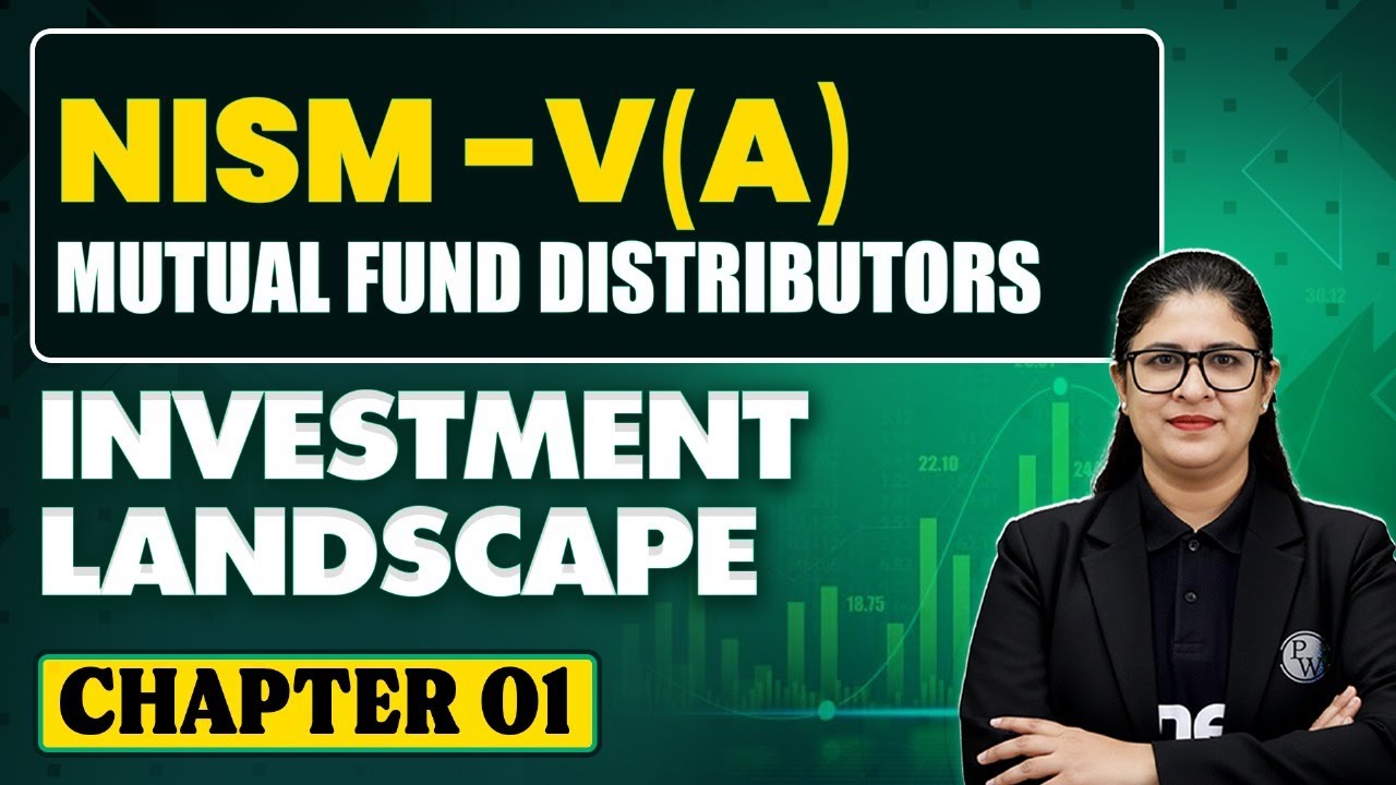 NISM 5A Exam Preparation | Chapter -1 (Investment Landscape) | Mutual Fund Distributors Full Course