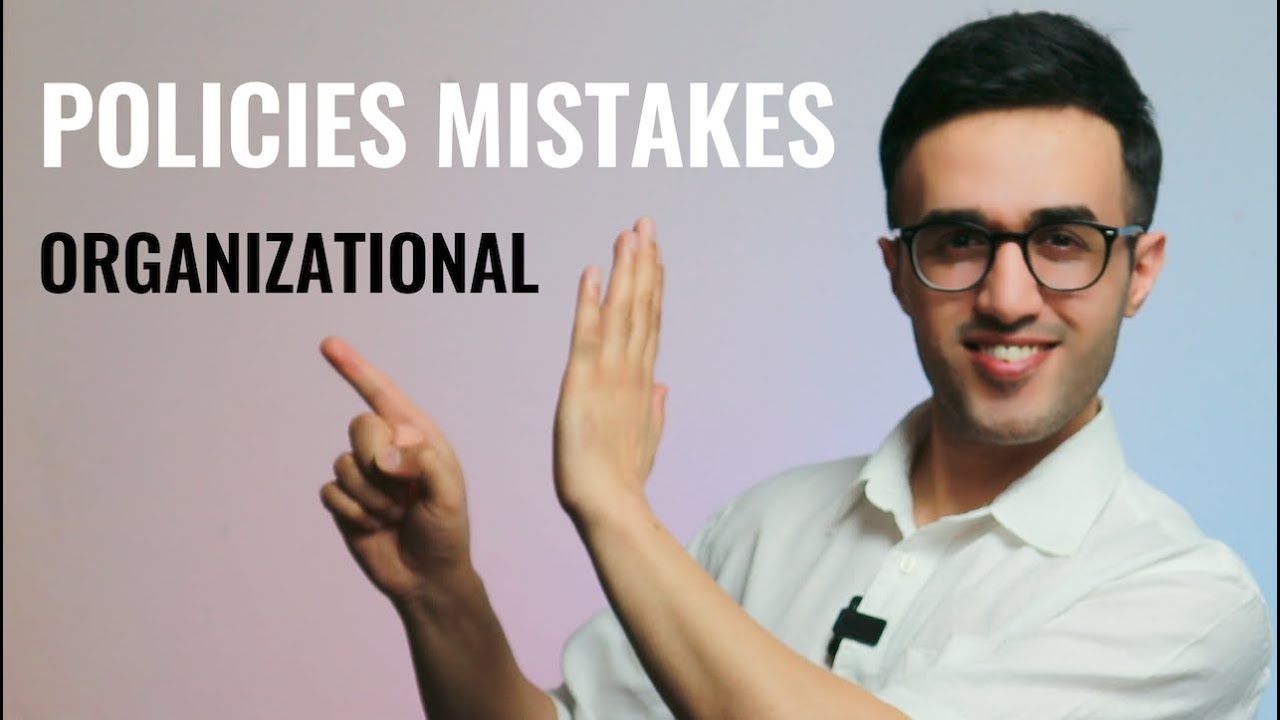 Six mistakes while creating an organizational policy | Organization Policy Mistakes