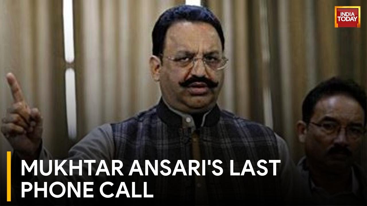 Exclusive: Mukhtar Ansari's Last Conversation with Family On India Today | Mukhtar Ansari Death