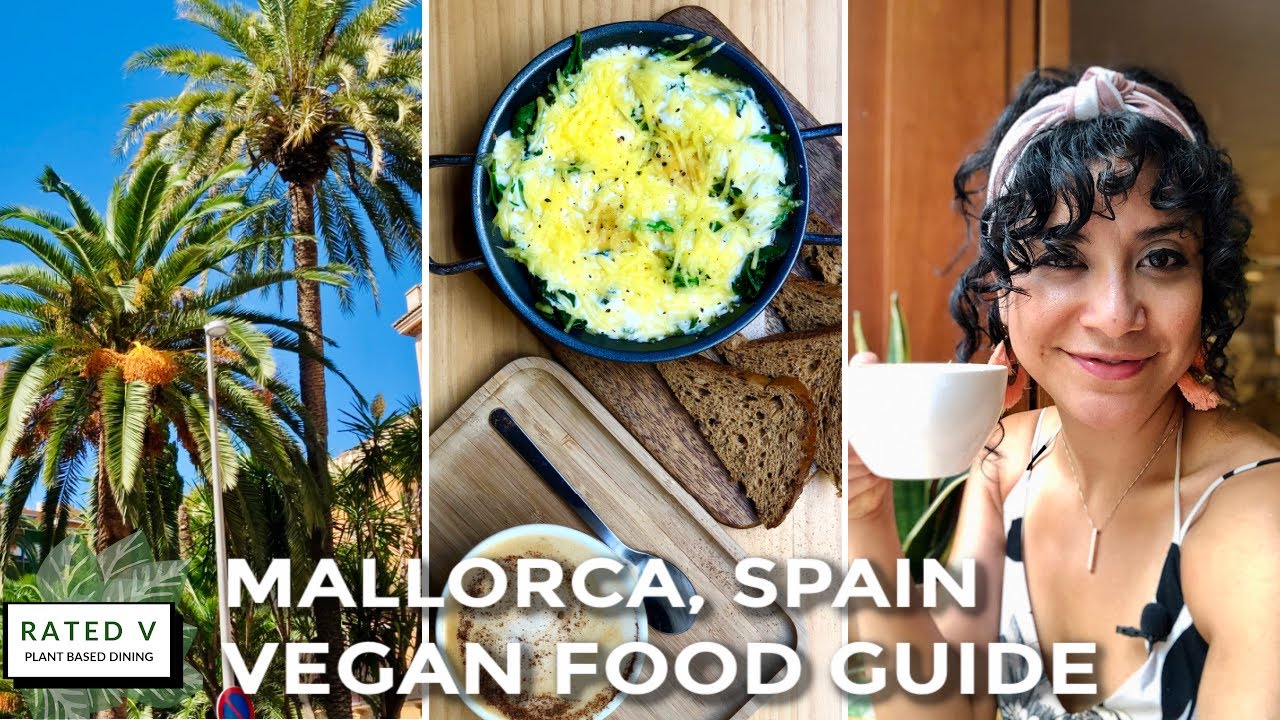 48 HOURS IN MALLORCA SPAIN | VEGAN FOOD & CITY TOUR IN PALMA