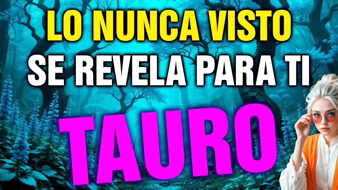 tauro 😱 DIOS SANTO! HOY PASA ALGO INCREÍBLE EN TU VIDA 😱