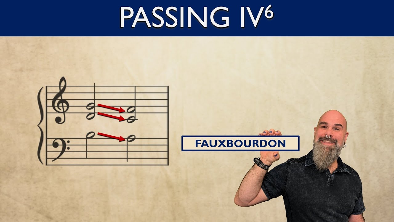 Passing IV⁶: Fauxbourdon and Linear Harmony | Chord by Chord Ep.12