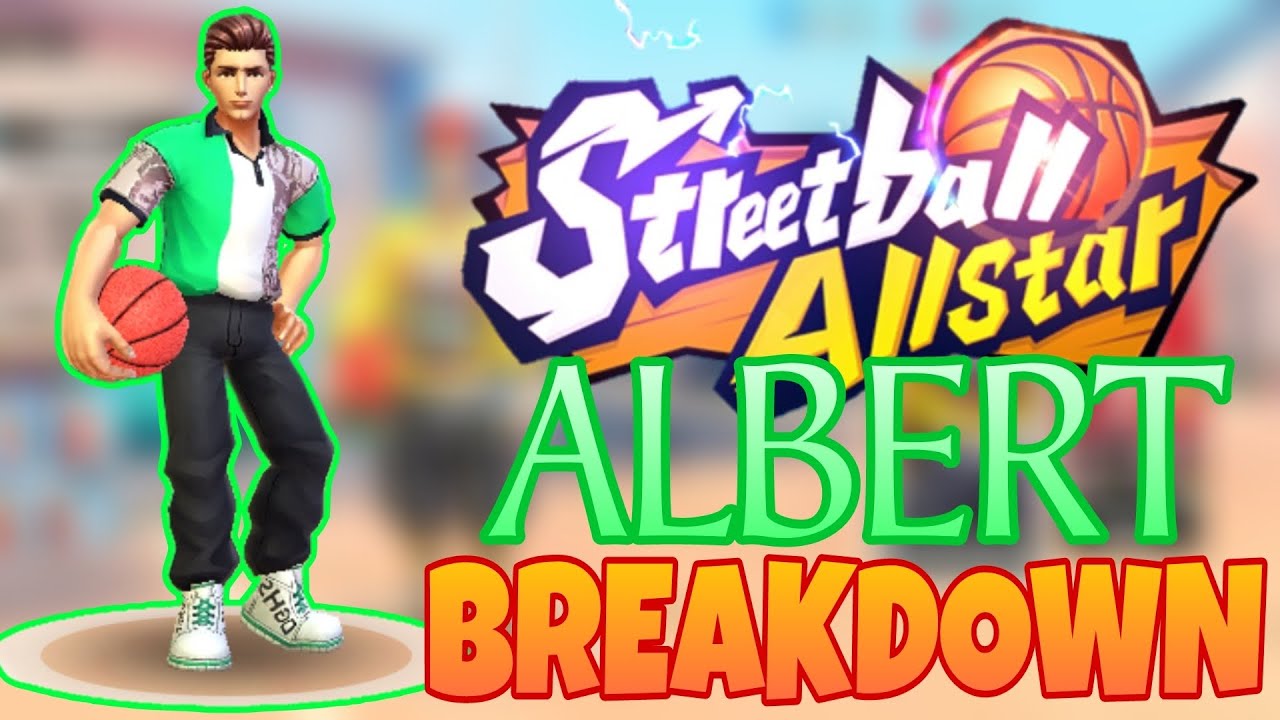 Streetball AllStars - Albert Breakdown!!