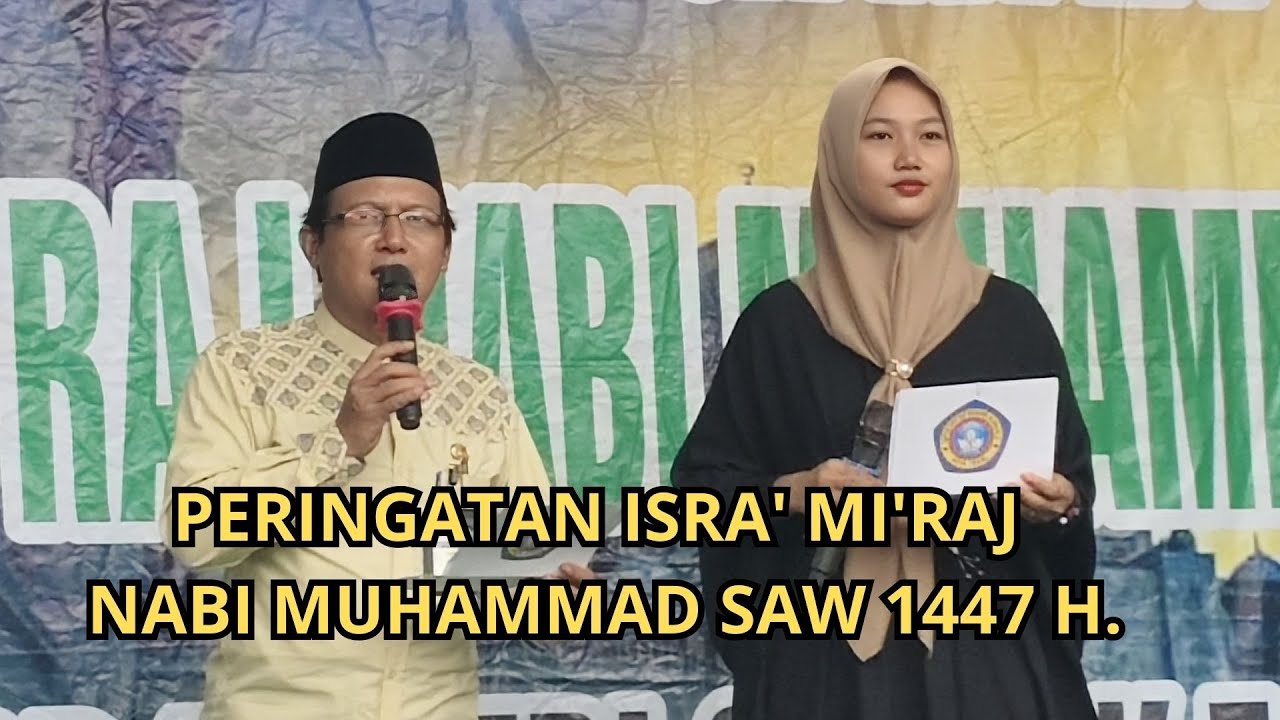 PERINGATAN ISRA' MI'RAJ NABI MUHAMMAD SAW 1447 H.
