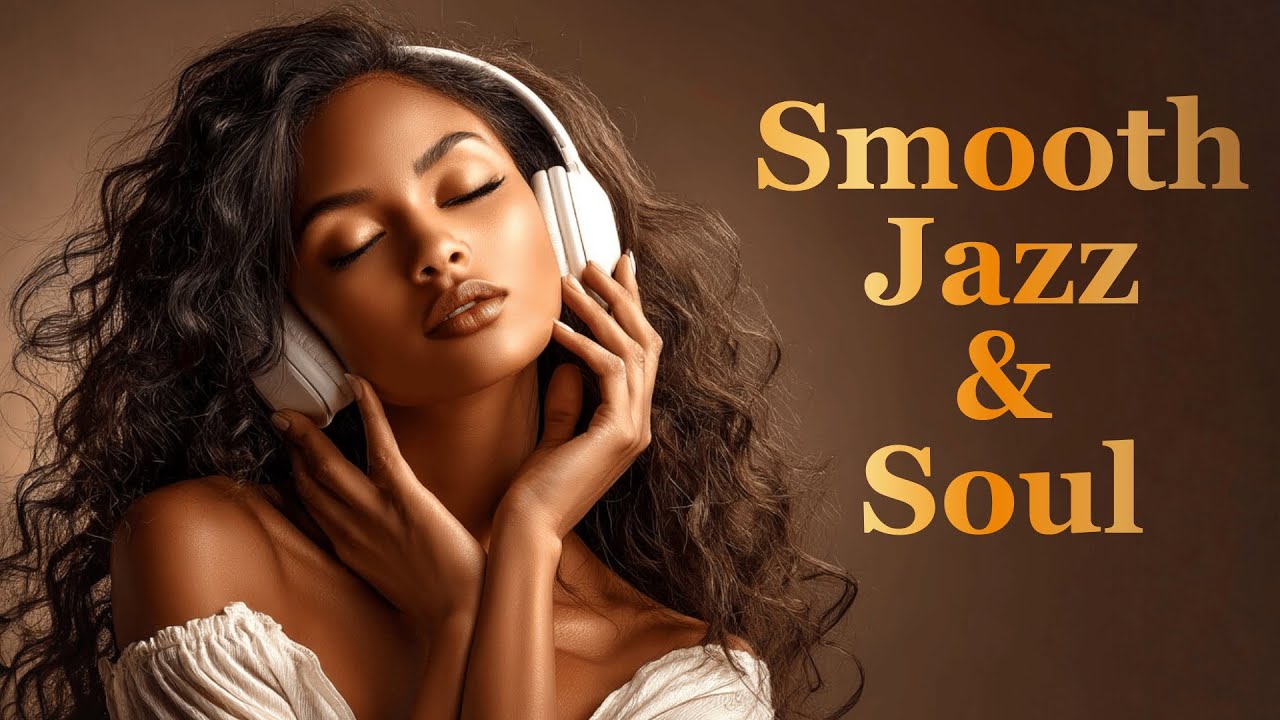 🎷 Smooth Jazz & Soul Instrumental | Background Music for Study, Relax & Work