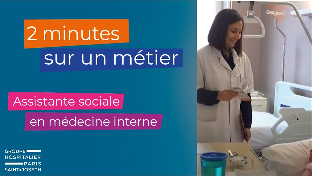 Assistante sociale - service de médecine interne - Hôpital Saint-Joseph