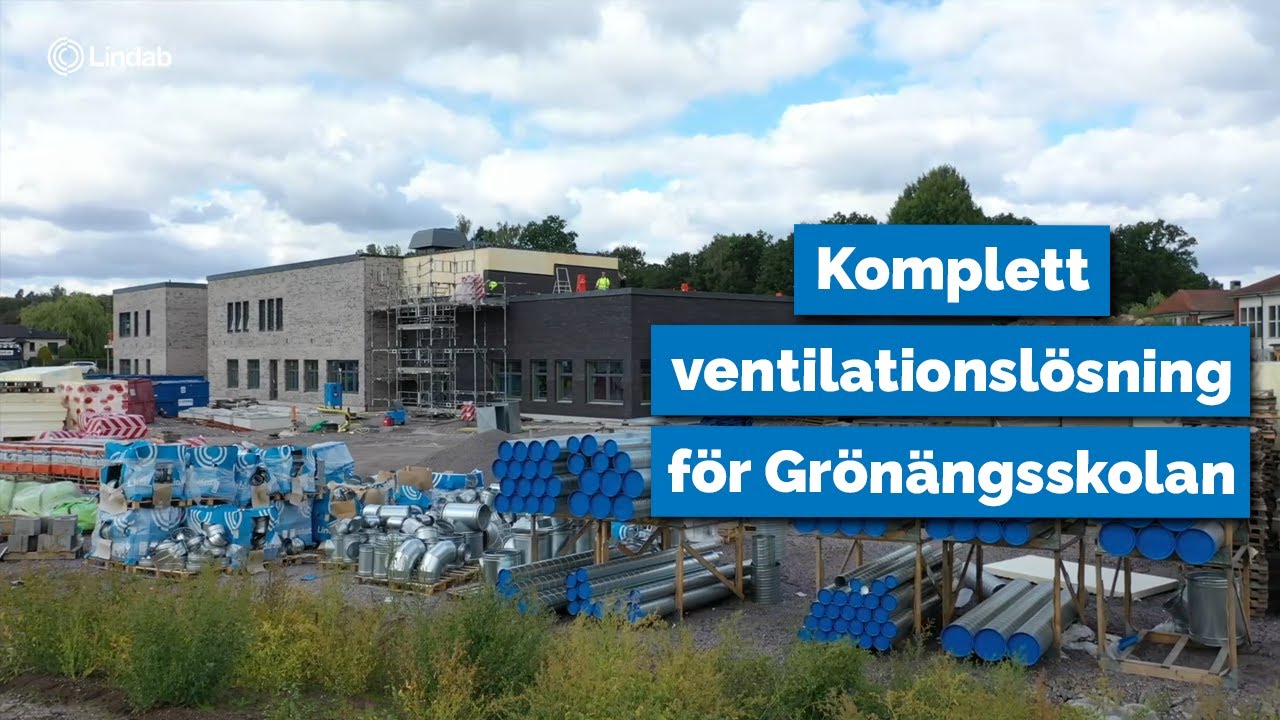 Ventilation till Grönängsskolan i Hässleholm | Lindab