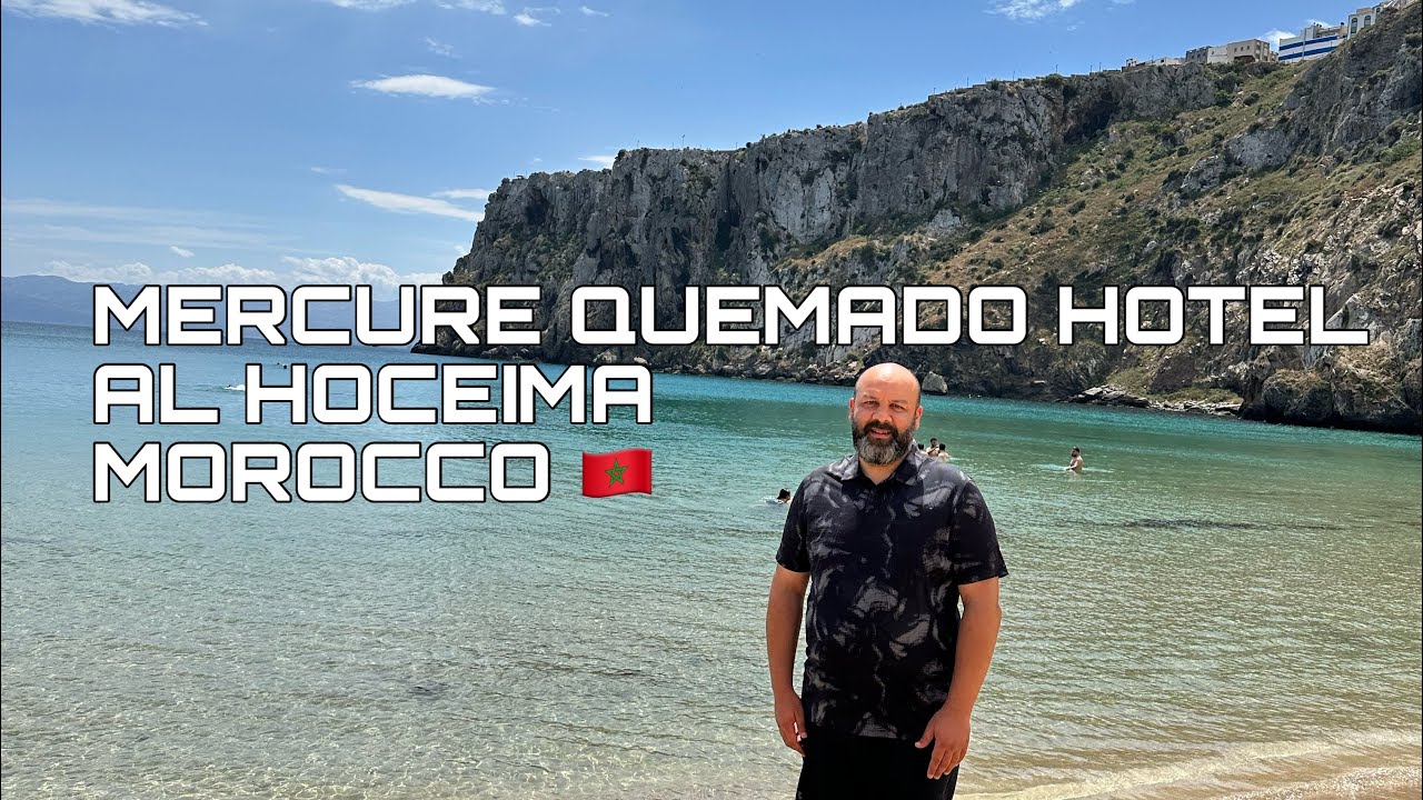 🇲🇦 فندق ميركيور كيمادو الحسيمة في المغرب - MERCURE QUEMADO HOTEL AL HOCEIMA MOROCCO