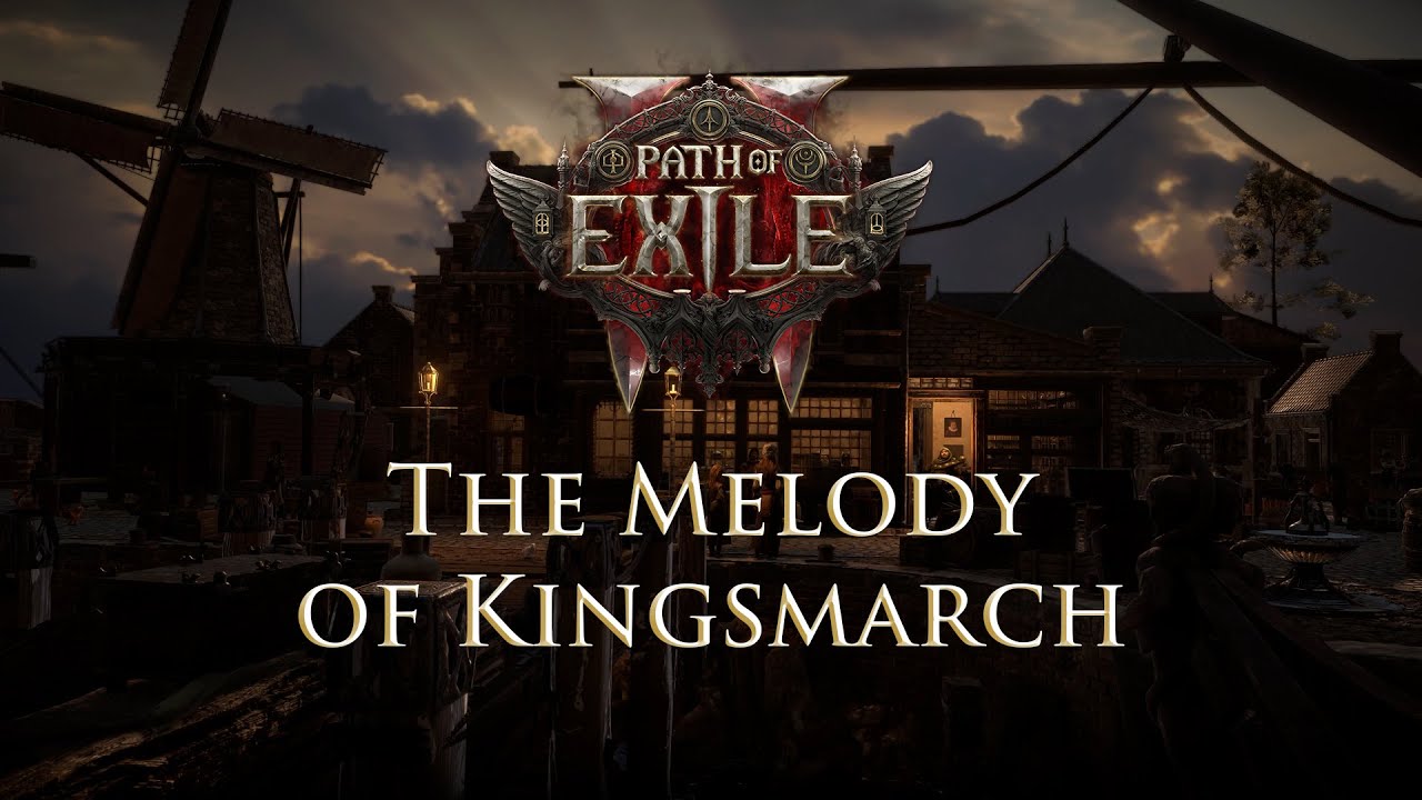 Path of Exile 2 OST | The Melody of Kingsmarch