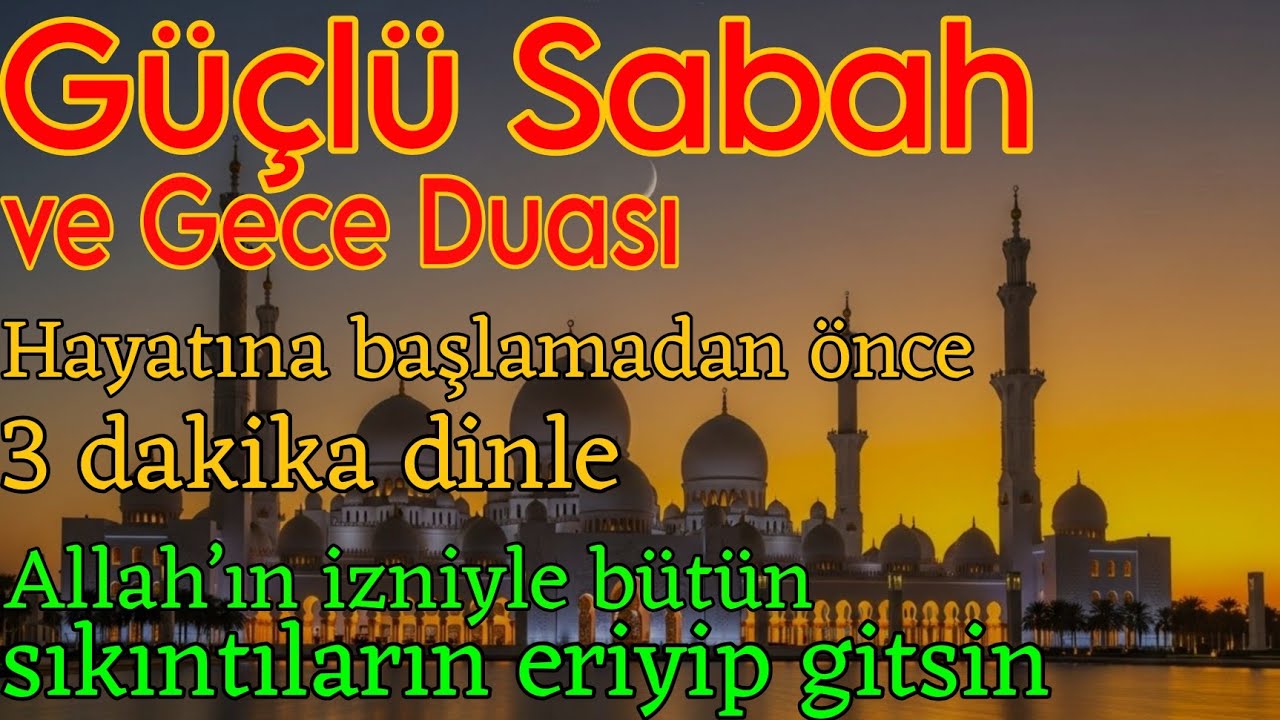 3 Dakikada Hayatını Değiştiren Mucizevi Sabah ve Gece Duası!insyaallah