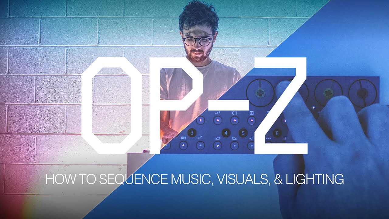 Teenage Engineering OP-Z - How to Sequence Music, Visuals and Lighting