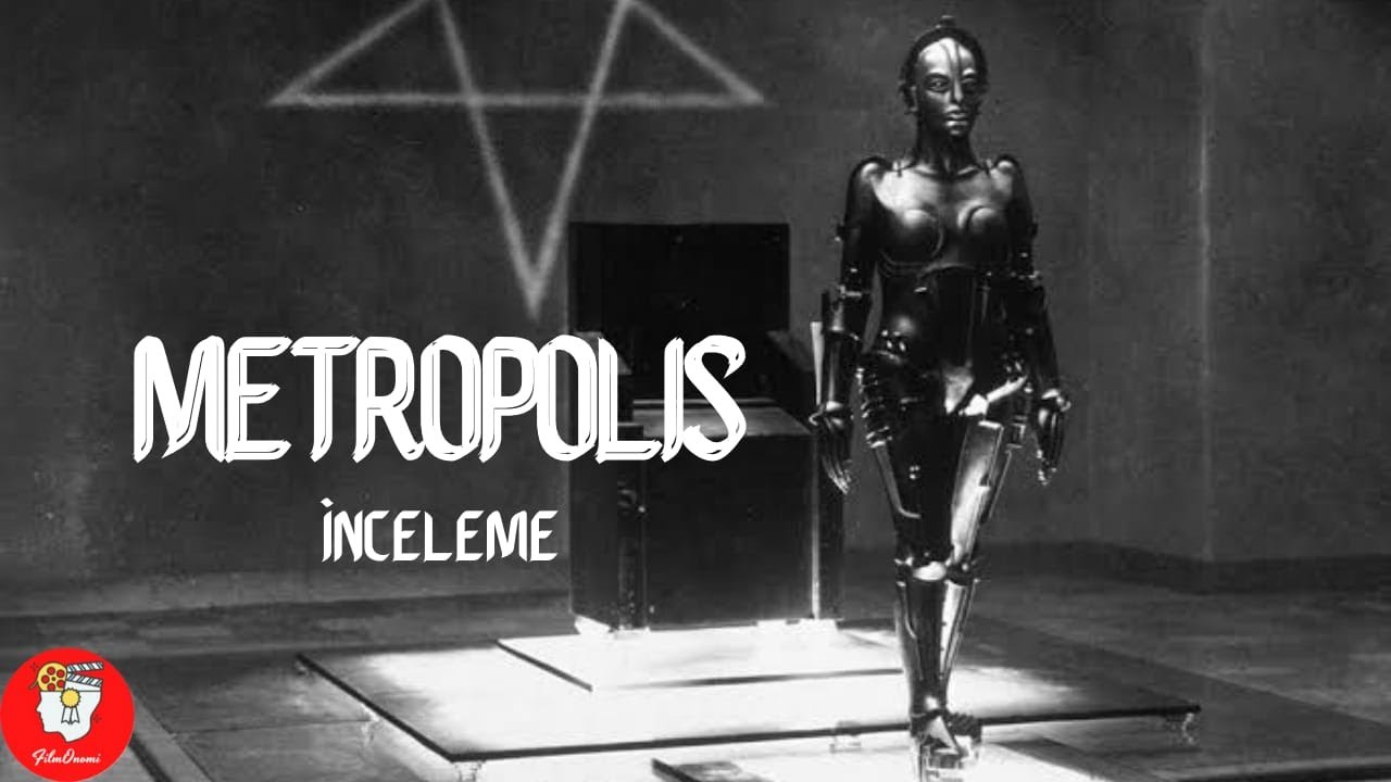 FİLM ÖNERİSİ | Birçok Ülkede Yasaklanan Film: Metropolis 1927 İnceleme