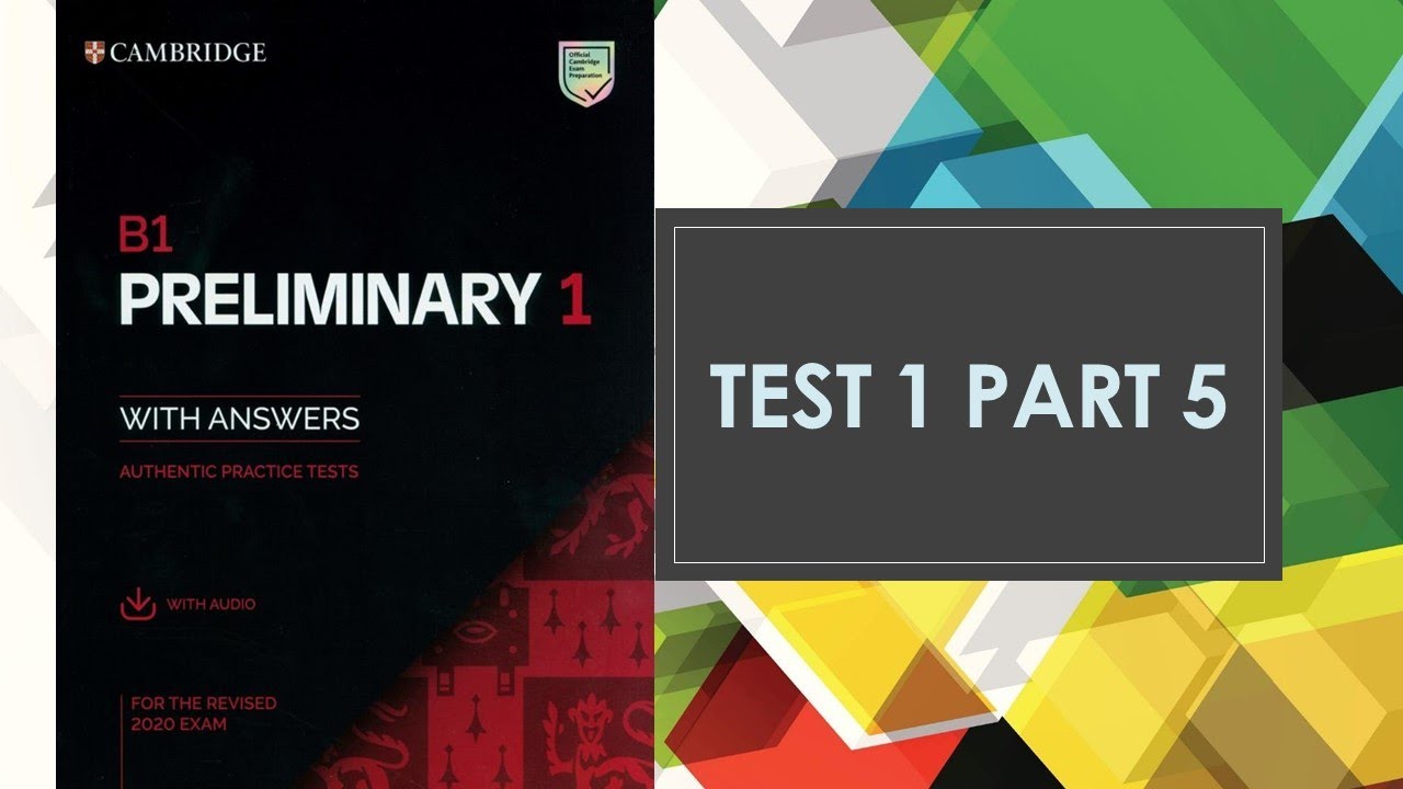 CHỮA PET 1 CAMBRIDGE 2020 | TEST 1 | READING PART 5