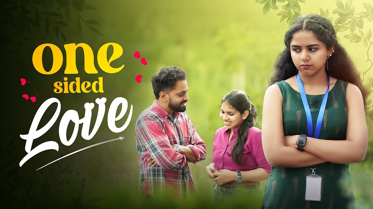 ONE SIDED LOVE | A HEARTFELT ROMANTIC MALAYALAM SHORT FILM