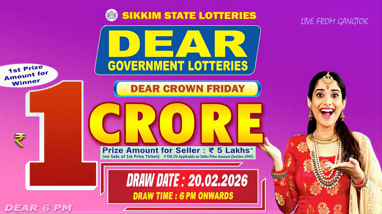 DEAR LOTTERY LIVE DRAW 6PM TODAY 20.02.2026 | SIKKIM STATE GOVERNMENT LOTTERY LIVE
