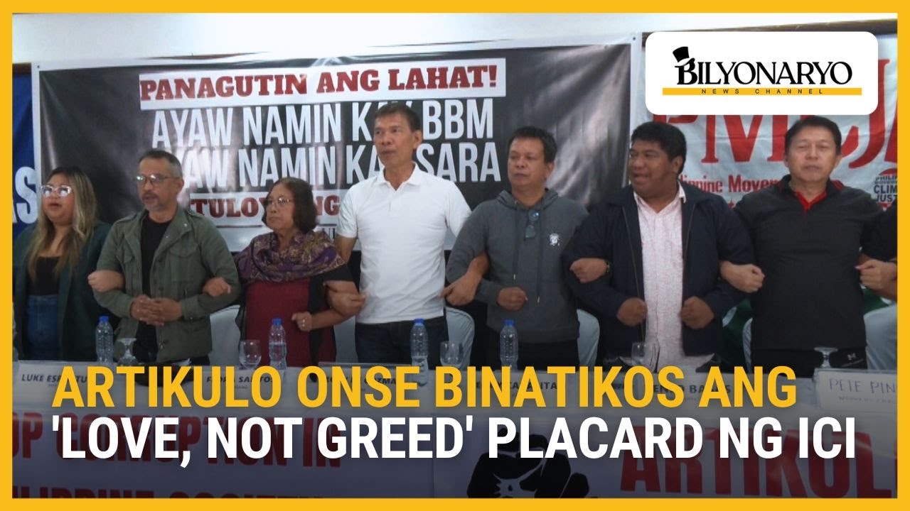 Artikulo Onse, binatikos ang ICI dahil sa 'Love, not greed' placard | Agenda