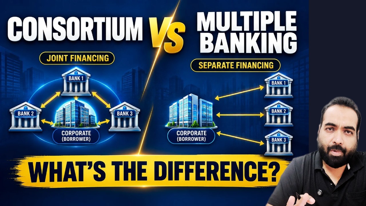 Consortium Lending vs Multiple Banking l Why Banks Prefer Consortium Lending for Large Borrowers