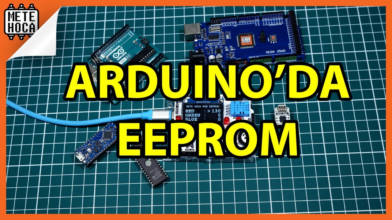 ARDUINO'DA EEPROM KULLANIMI | ARDUINO DERSLERİ | EEPROM.write()