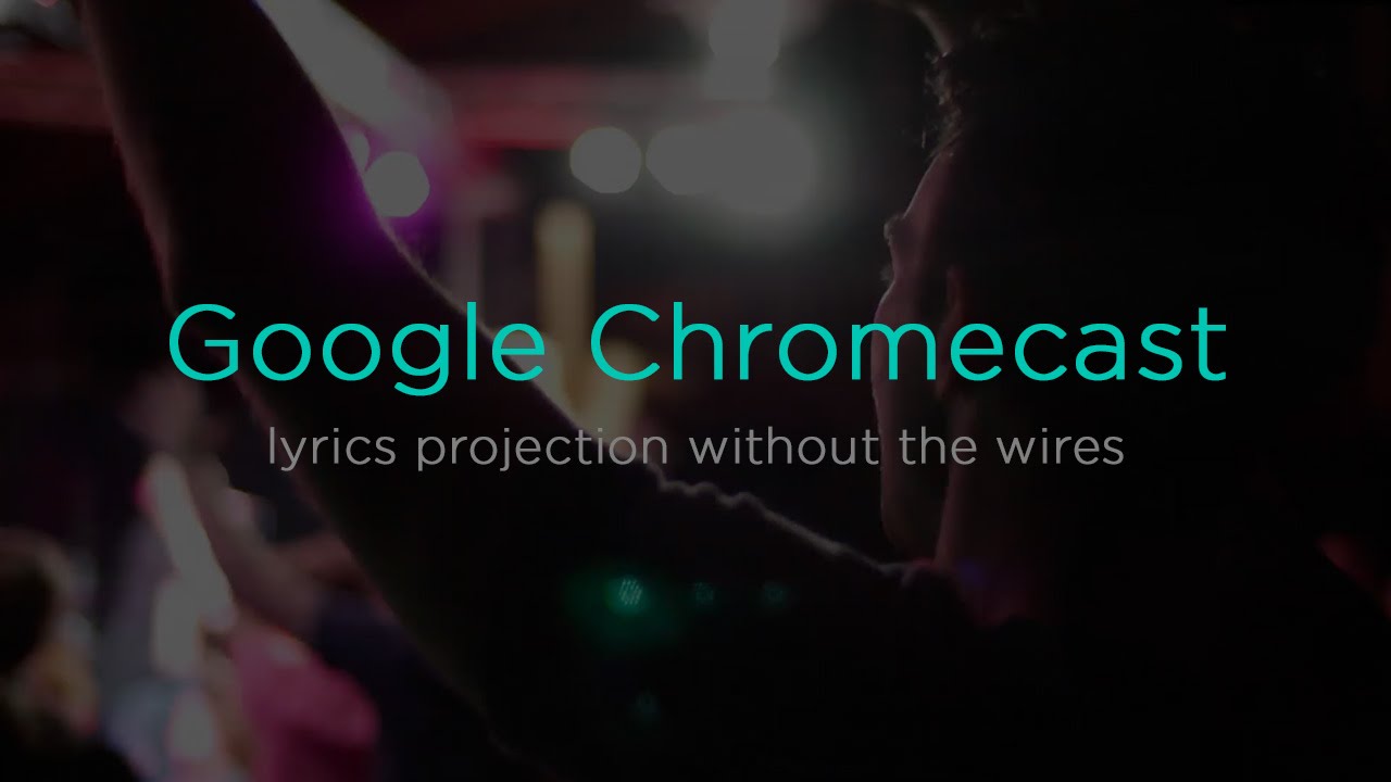 Lyrics Projection on Google Chromecast