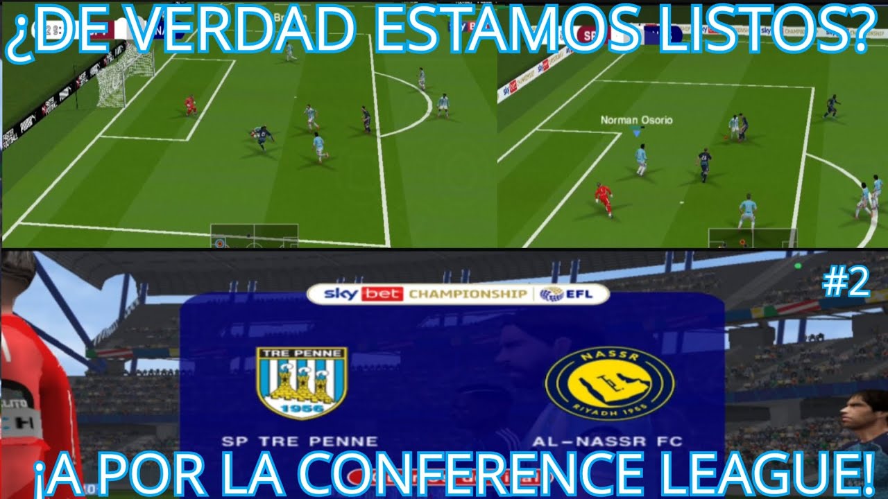 PRUEBAS DE FUEGO ⚔️ | AL NASSR, SALZBURGO Y CONFERENCE LEAGUE
