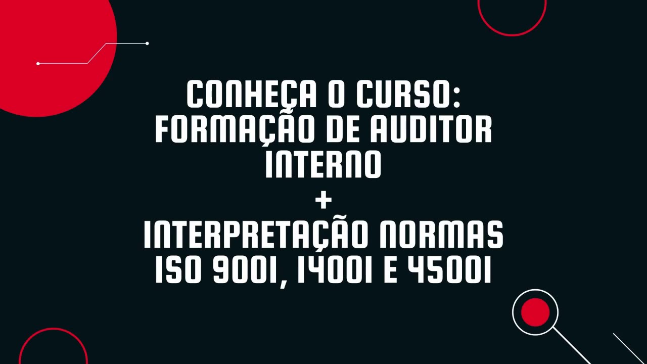 Curso Online de Forma&ccedil;&atilde;o de Auditor Interno SGI ISO 9001, ISO 14001 e ISO 45001 com Certificado