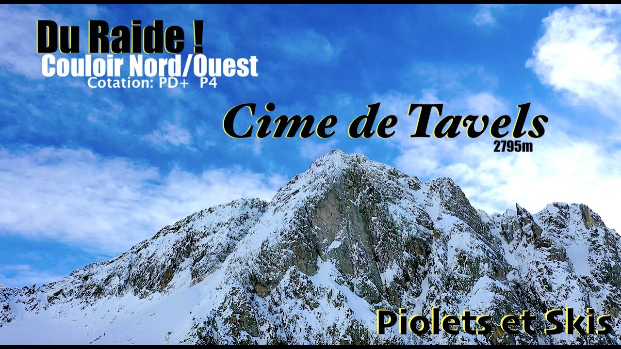 Du Raide!   Cime de Tavels, Couloir Nord/Ouest, 2795m.