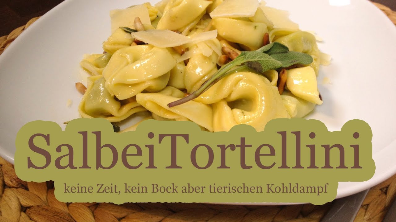 keine Zeit, kein Bock aber tierischen Kohldampf - Tortellini in Butter/Salbeiso&szlig;e