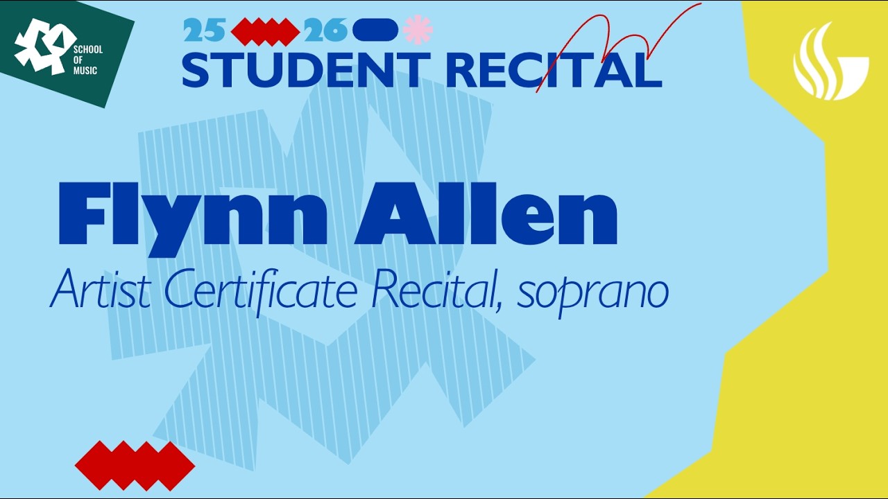 Artist Certificate Recital: Flynn Allen, soprano
